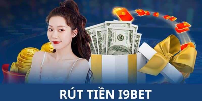 Rút tiền I9bet